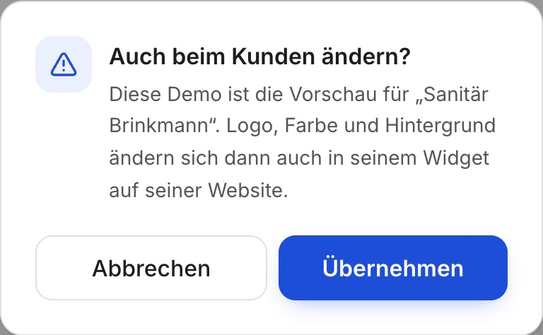 Die Rückfrage „Auch beim Kunden ändern?“ mit dem Satz, dass Logo, Farbe und Hintergrund sich auch in seinem Widget auf seiner Website ändern.