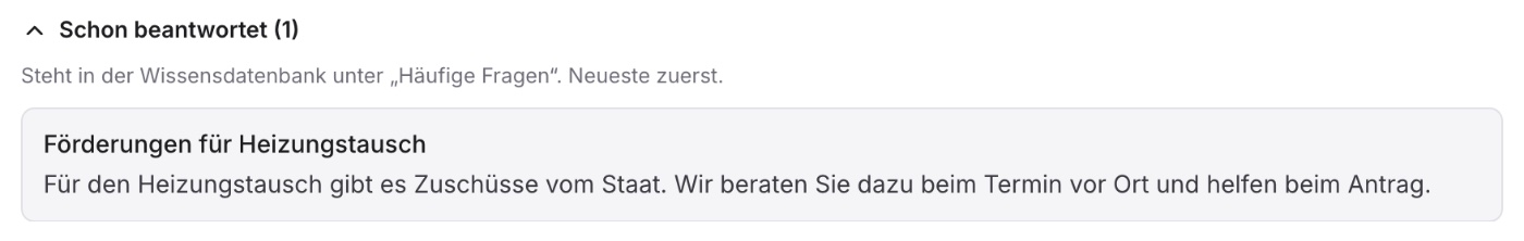 Unten im Kasten „Schon beantwortet (1)“, aufgeklappt, mit „Steht in der Wissensdatenbank unter „Häufige Fragen“.“ und dem Paar „Förderungen für Heizungstausch“ samt Antwort.