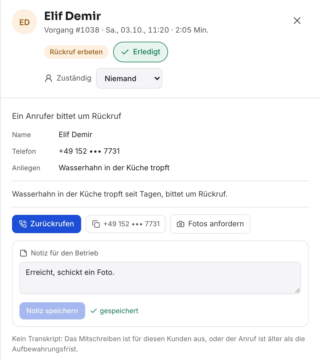 Vorgang #1038 mit der gespeicherten Notiz „Erreicht, schickt ein Foto.“ und dem grünen Knopf „Erledigt“.